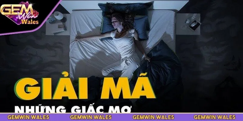 Thiết lập số may mắn từ giấc mơ để làm giàu nhanh chóng